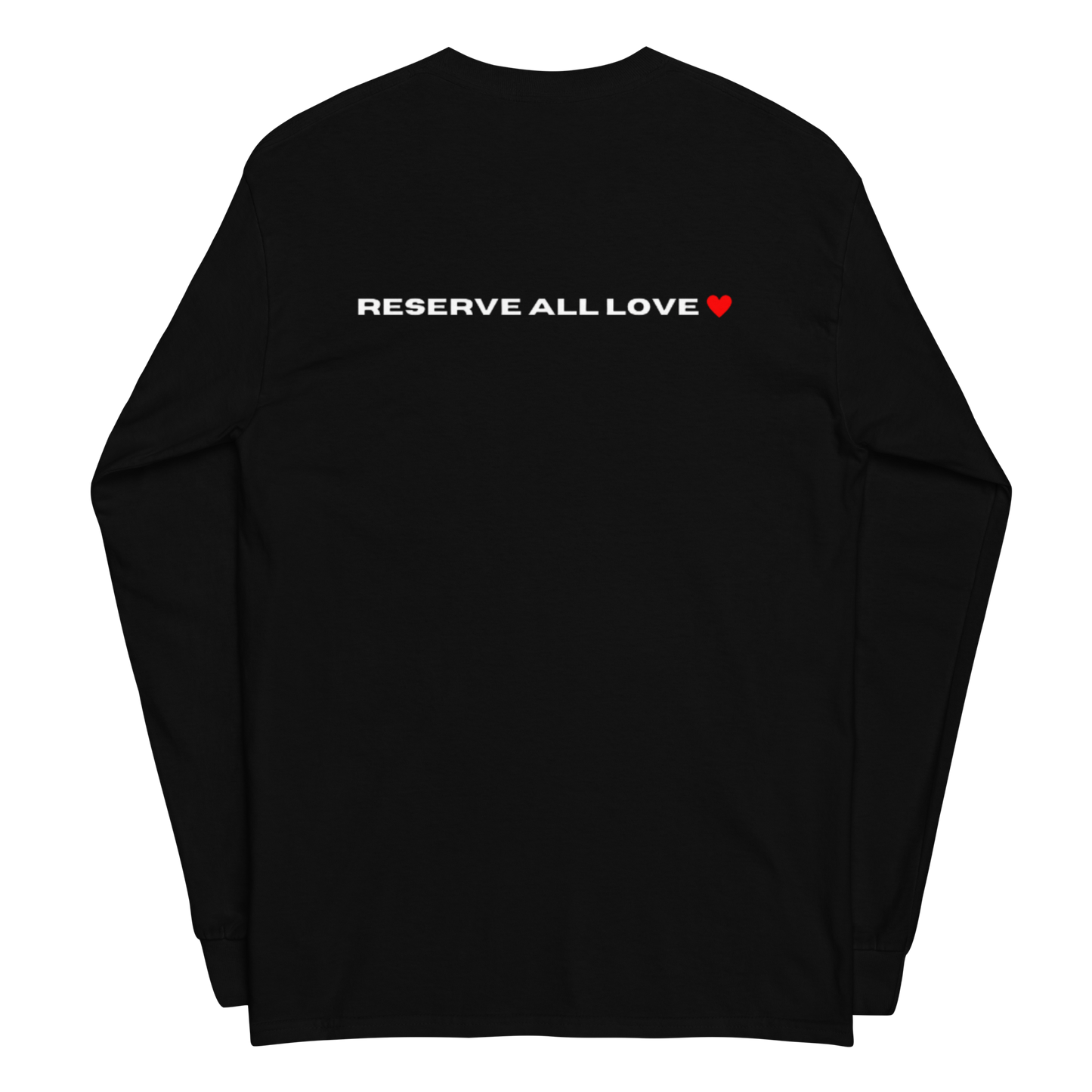 Reserve All Love Long Sleeve Shirt