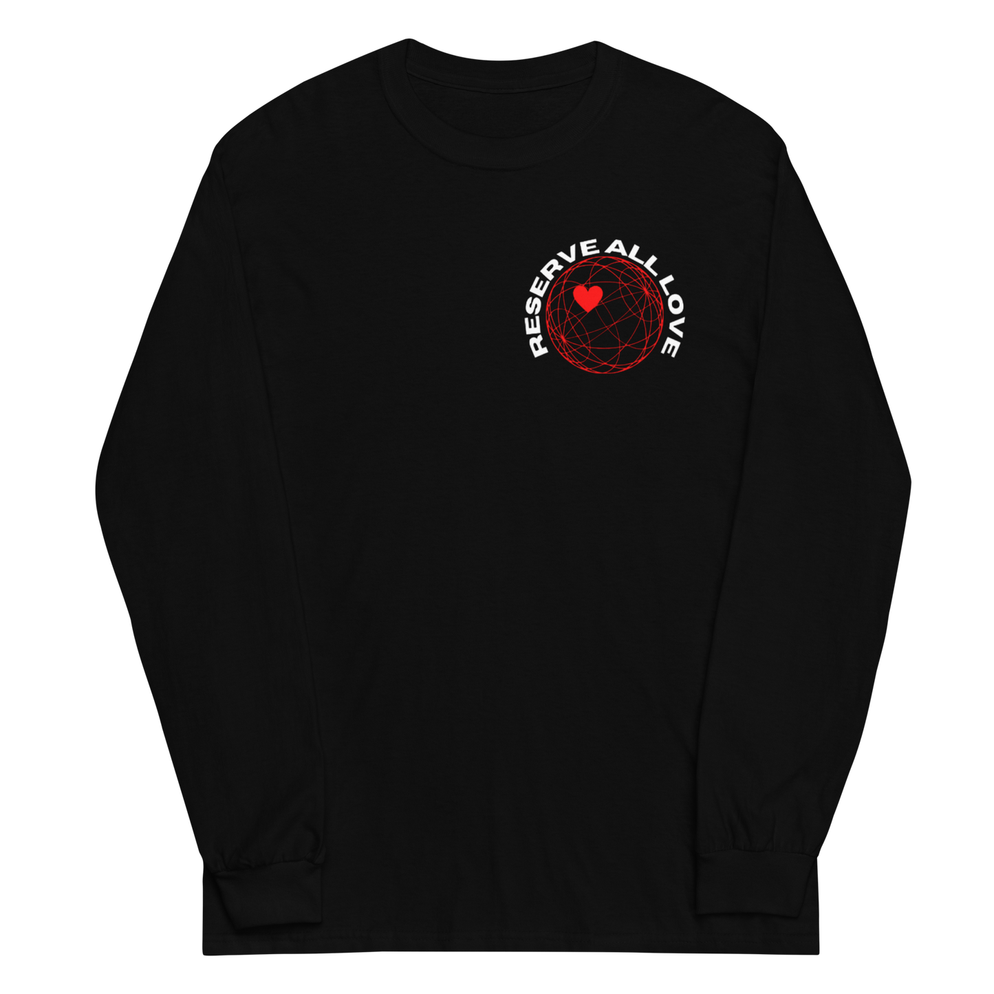 Reserve All Love Long Sleeve Shirt