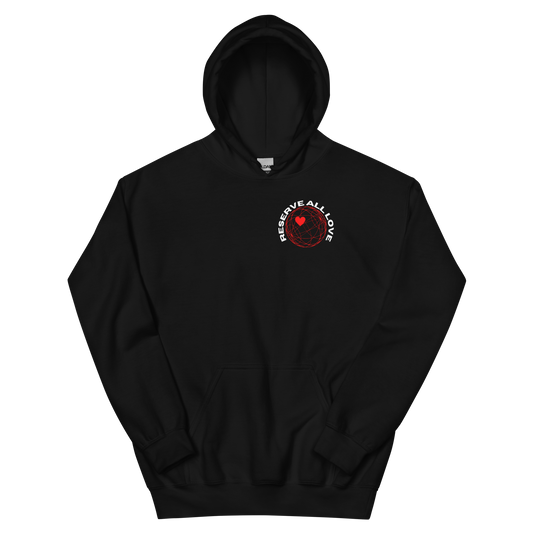 Reserve All Love Hoodie