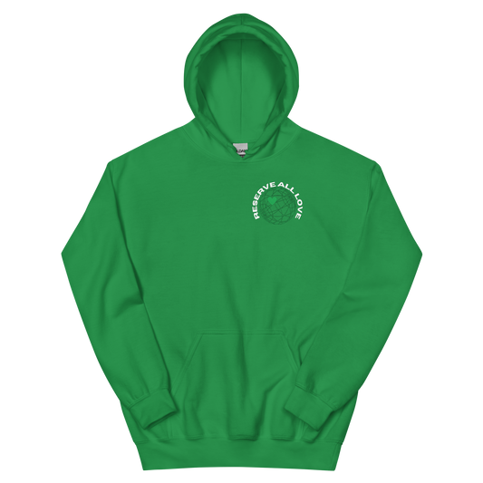 Reserve All Love Green Hoodie