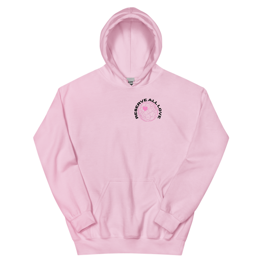 Reserve All Love Alternate Pink Hoodie